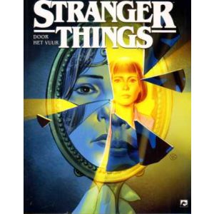 STRANGER THINGS: 06: DOOR HET VUUR (BOEK 2)