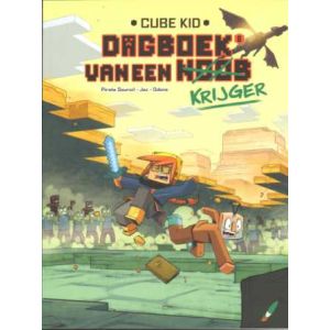 CUBE KID, DAGBOEK VAN EEN KRIJGER: 06: PROBLEMEN IN DE END
