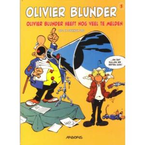 OLIVIER BLUNDER: 05: HEEFT NOG VEEL TE MELDEN (HC)