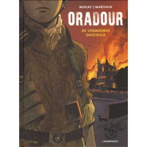 ORADOUR: 01: DE VERMOORDE ONSCHULD (HC)