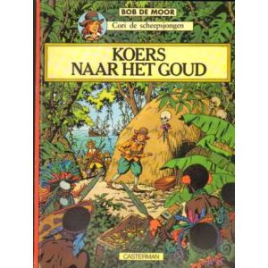 CORI DE SCHEEPSJONGEN: 03: KOERS NAAR HET GOUD