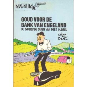 MAGNUM: 05: DEES DUBBEL GOUD VOOR DE BANK VAN ENGELAND