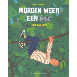 MORGEN WEER EEN BRT: KIND AAN HUIS