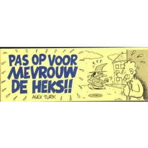 MEVROUW DE HEKS: 01: PAS OP VOOR MEVROUW DE HEKS (2X DEDICACE)
