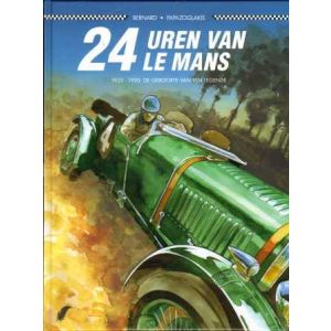 PLANKGAS: 19: 24 UREN VAN LE MANS 1923-1930 (HC)