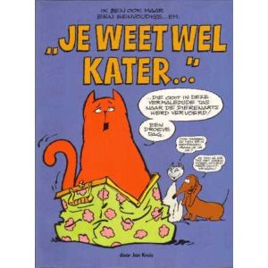 JAN, JANS EN DE KINDEREN: SP: JE WEET WEL KATER