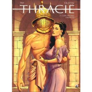 THRACIE: 01: LUPI FRATES AMANTES
