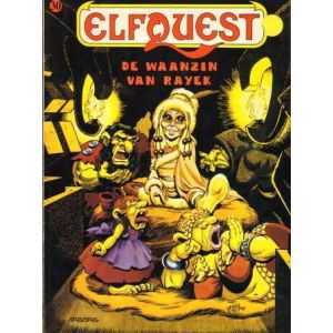 ELFQUEST: 30: DE WAANZIN VAN RAYEK