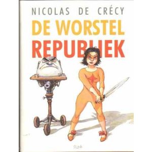 NICOLAS DE CRECY: DE WORSTELREPUBLIEK