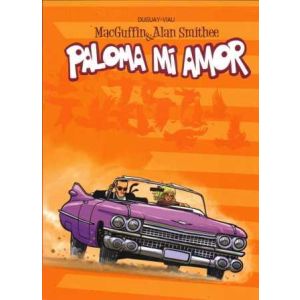 MACGUFFIN & ALAN SMITHEE: 04: PALOMA MI AMOR