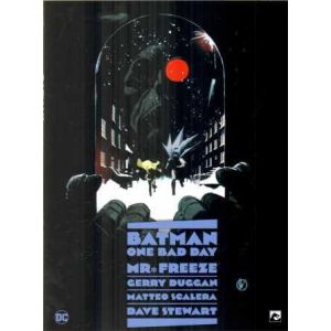 BATMAN ONE BAD DAY: 04: MR FREEZE