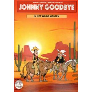 JOHNNY GOODBYE: SP: IN HET WILDE WESTEN