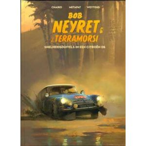BOB NEYRET: 02: SNELHEIDSDUIVELS IN EEN CITOEN DS (HC)