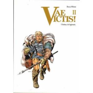 VAE VICTIS!: 02: CLODUAR DE LEGIONAIR