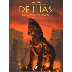 WIJSHEID VAN MYTHES: ILIAS 3/3 DE VAL VAN TROJE (HC)
