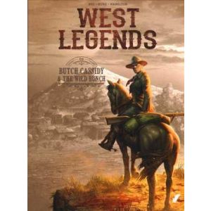 WEST LEGENDS: 06: BUTCH CASSIDY & THE WILD BUNCH