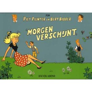 PIET PIENTER EN BERT BIBBER: MORGEN VERSCHIJNT