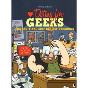 DATING FOR GEEKS: 16: THE END-FINAL EDIT- DEF-DEF- VERSION2B