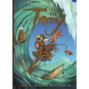 TROLLEN VAN TROY: 26: DE BALLADE VAN DE NATTE ZEE