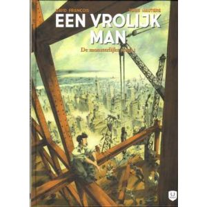 EEN VROLIJK MAN: 01: MONSTERLIJKE STAD (HC)