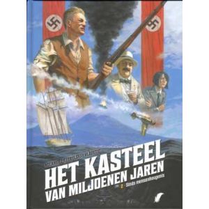 KASTEEL VAN MILJOENEN JAREN: 02: SINDS MENSENHEUGENIS (HC)