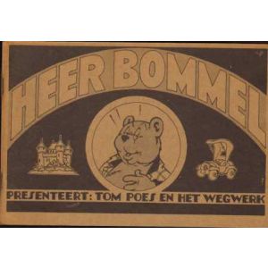 HEER BOMMEL PRESENTEERT: TOM POES EN HET WEGWERK