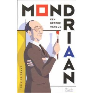 MONDRIAAN: EEN BETERE WERELD (HC)