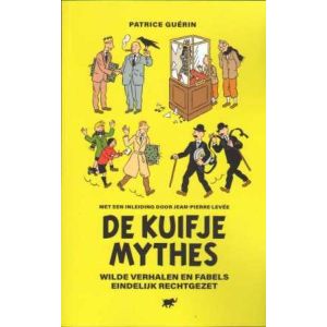 KUIFJE MYTHES: WILDE VERHALEN EN FABELS EINDELIJK RECHTGEZET