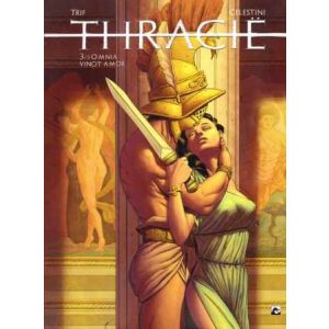 THRACIE: 03: OMNIA VINCIT AMOR (HC)