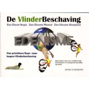 VLINDERBESCHAVING: EEN NIEUW BEGIN EEN NIEUWE WERELD