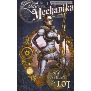 LADY MECHANIKA: 01: HET TABLET VAN HET LOT 1/3