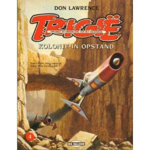 TRIGIE: 04: KOLONIE IN OPSTAND (HERZIENE REEKS)