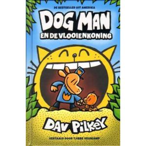 DOG MAN: 05: DE VLOOIENKONING (HC)