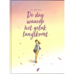 DE DAG WAAROP: 06: DE DAG WAAROP HET GELUK LANGSKOMT (HC)