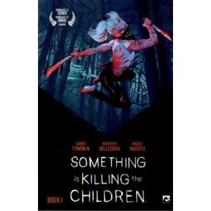 SOMETHING IS KILLING THE CHILDREN: 01: BOEK 1 NEDERLANDSE EDITIE