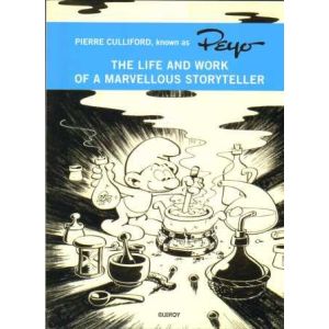 PEYO LIFE AND WORK OF A MARVELLOUS STORYTELLER: SMURFEN