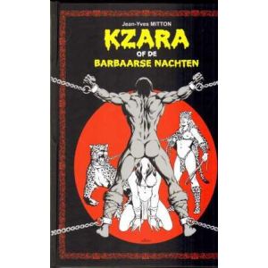 KZARA OF DE BARBAARSE NACHTEN: (HC)