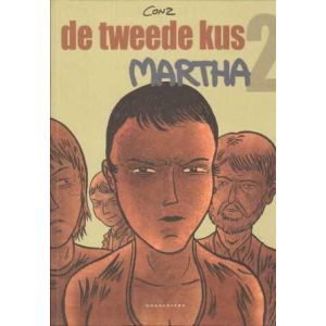 DE TWEEDE KUS: 02: MARTHA