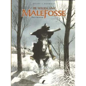 WEGEN VAN MALEFOSSE: 01: HET ESCORTE