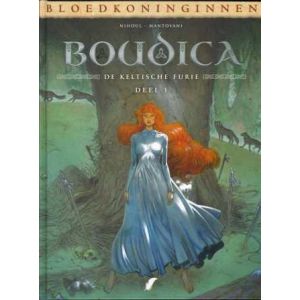 BLOEDKONINGINNEN: BOUDICA 01 DE KELTISCHE FURIE (HC)