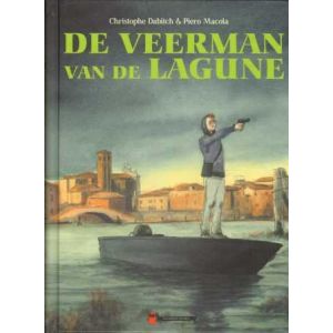 VEERMAN VAN DE LAGUNE: DE VEERMAN VAN DE LAGUNE (HC)