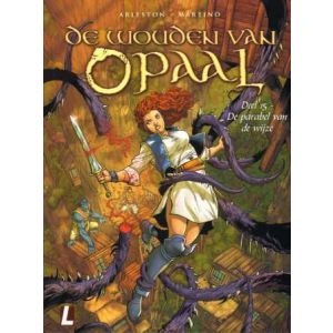 WOUDEN VAN OPAAL: 15: DE PARABEL VAN DE WIJZE