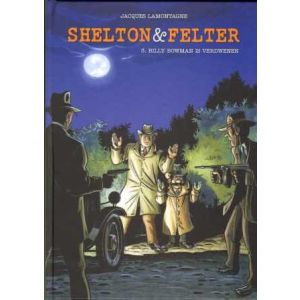 SHELTON EN FELTER: 03: BILLY BOWMAN IS VERDWENEN (HC)