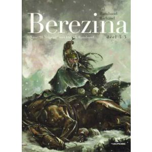 BEREZINA: 03: BEREZINA NAPOLEON BIJ MOSKOU DEEL 3