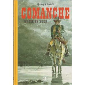 COMANCHE: INTEGRALE UITGAVE: 04: WATER EN VUUR (HC)