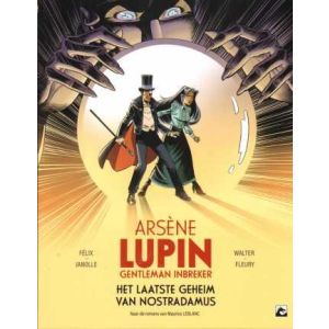 ARSENE LUPIN: 05: HET LAATSTE GEHEIM VAN NOSTRADAMUS