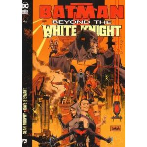BATMAN: 04: BEYOND THE WHITE KNIGHT 4/4