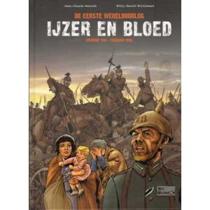 IJZER EN BLOED: PERIODE 1914 FEBRUARI 1916 (HC)