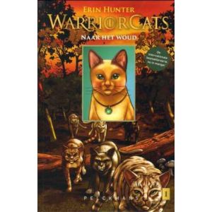 WARRIOR CATS: 04: NAAR HET WOUD