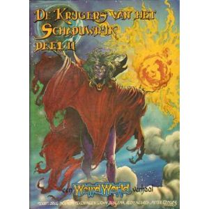 KRIJGERS VAN HET SCHADUWRIJK: 02: EEN WEIRD WORLD VERHAAL